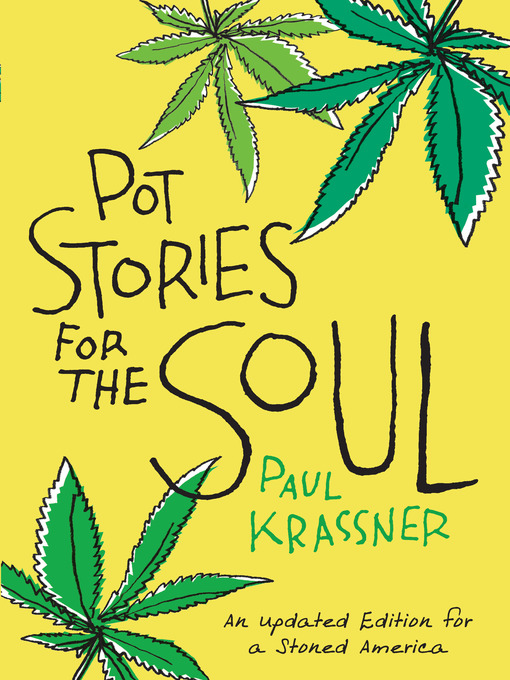 Title details for Pot Stories for the Soul by Paul Krassner - Available